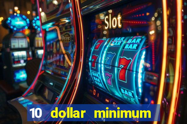 10 dollar minimum deposit casino australia