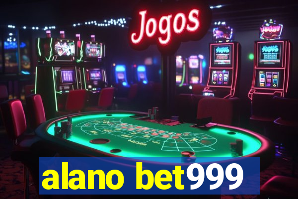 alano bet999