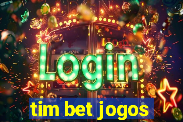 tim bet jogos