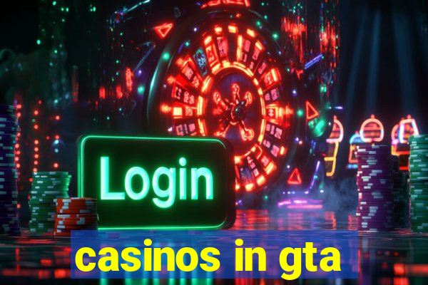 casinos in gta