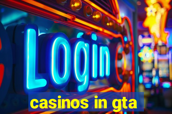 casinos in gta