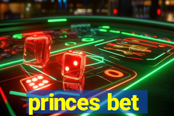 princes bet