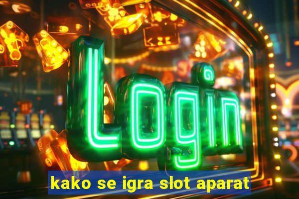 kako se igra slot aparat