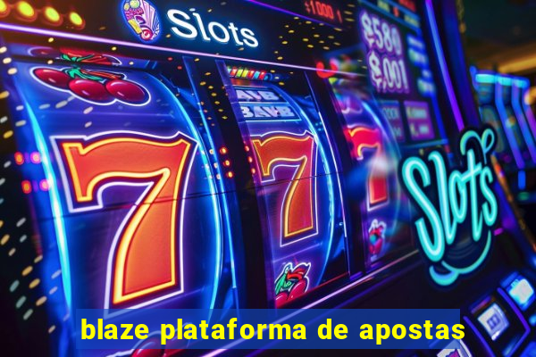 blaze plataforma de apostas