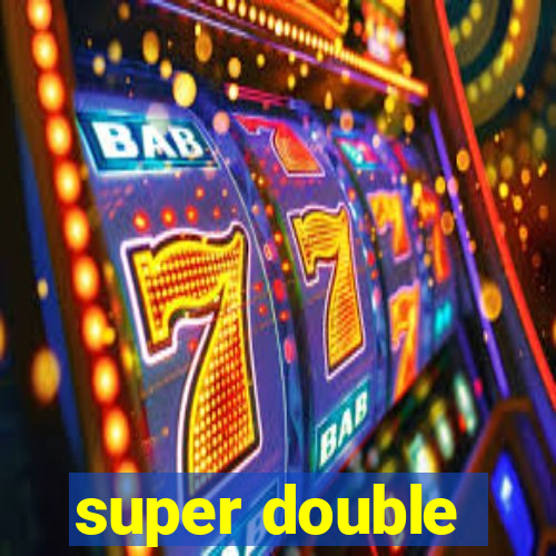 super double