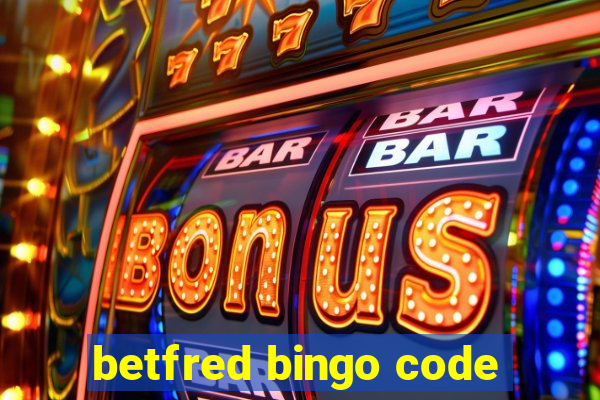 betfred bingo code