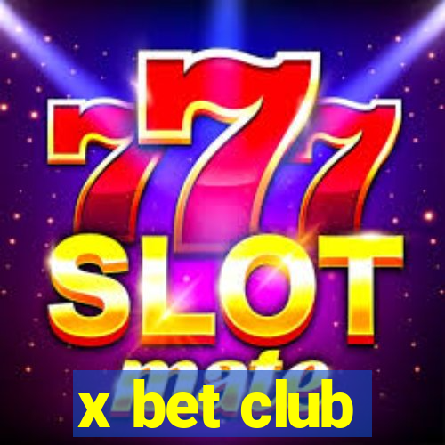 x bet club