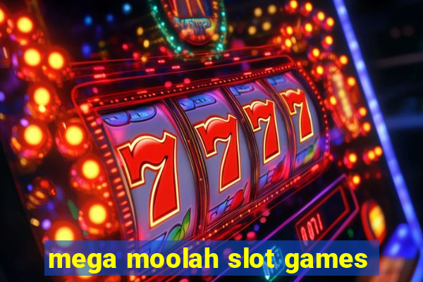 mega moolah slot games