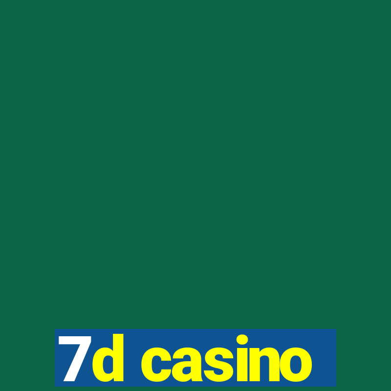 7d casino