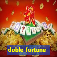 doble fortune