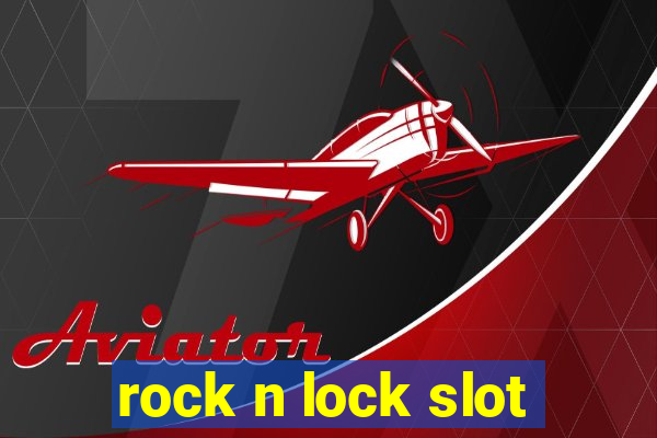 rock n lock slot