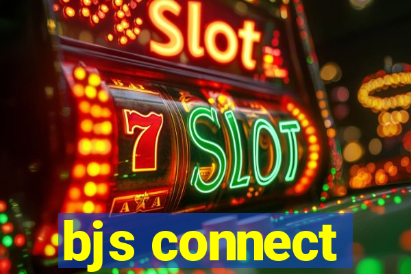 bjs connect