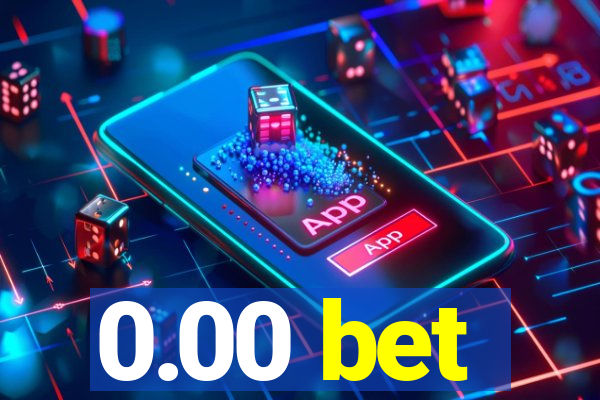 0.00 bet