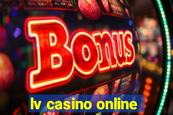 lv casino online