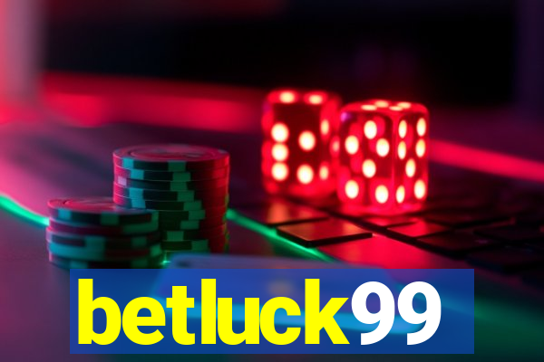 betluck99