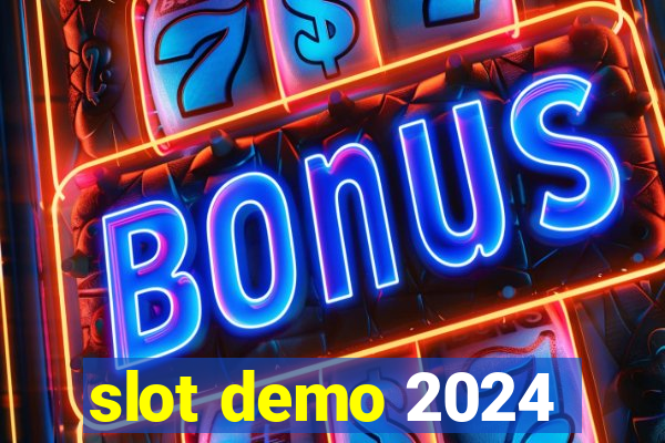 slot demo 2024