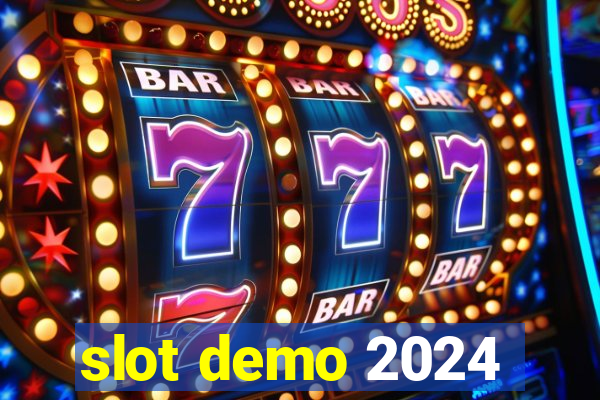 slot demo 2024