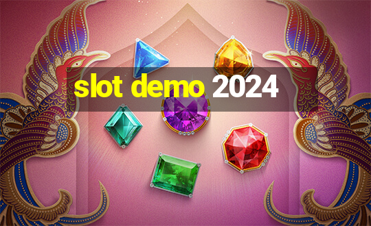 slot demo 2024