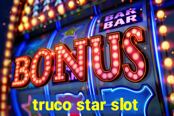 truco star slot