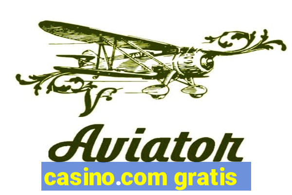 casino.com gratis