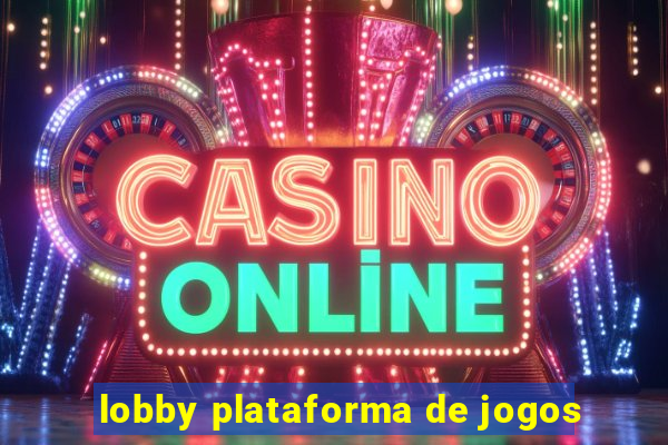 lobby plataforma de jogos