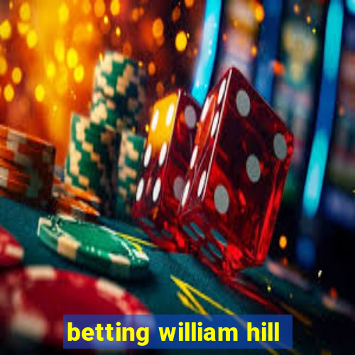 betting william hill