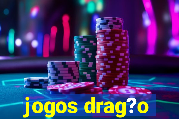 jogos drag?o