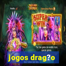 jogos drag?o