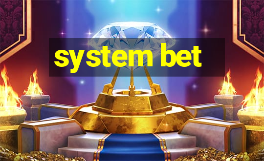 system bet