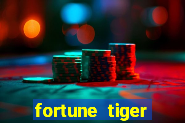 fortune tiger quanto vale cada figura