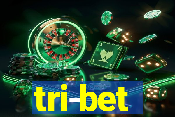 tri-bet