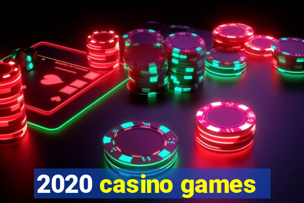 2020 casino games