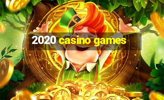 2020 casino games