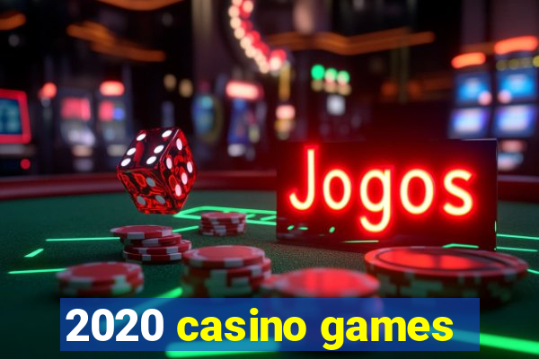 2020 casino games