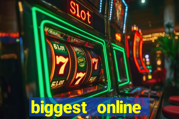 biggest online casinos in the world