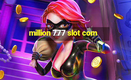 million 777 slot com