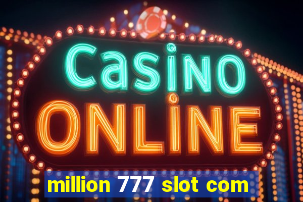 million 777 slot com