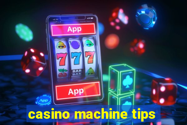 casino machine tips