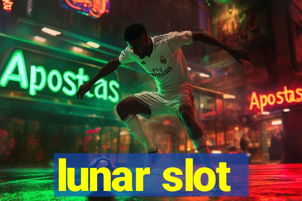 lunar slot