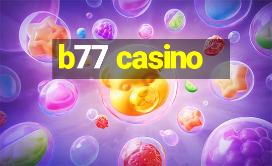 b77 casino