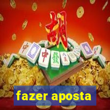 fazer aposta