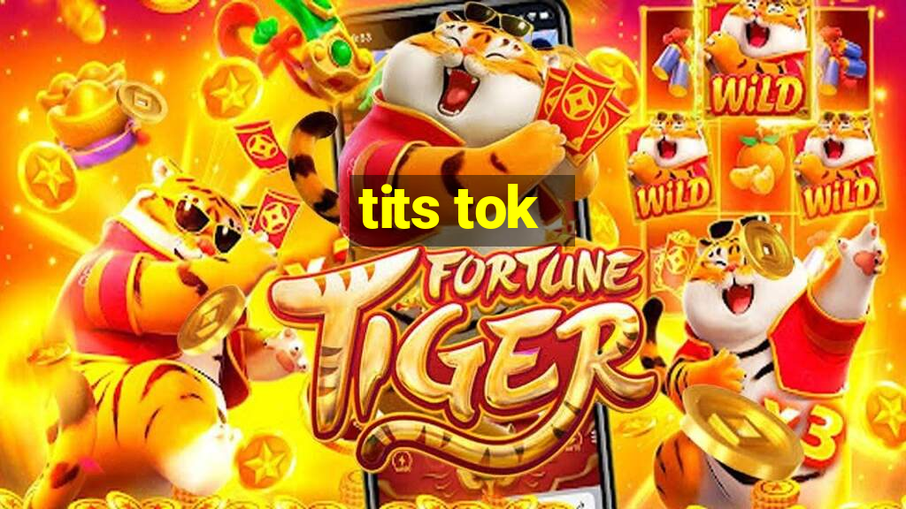 tits tok