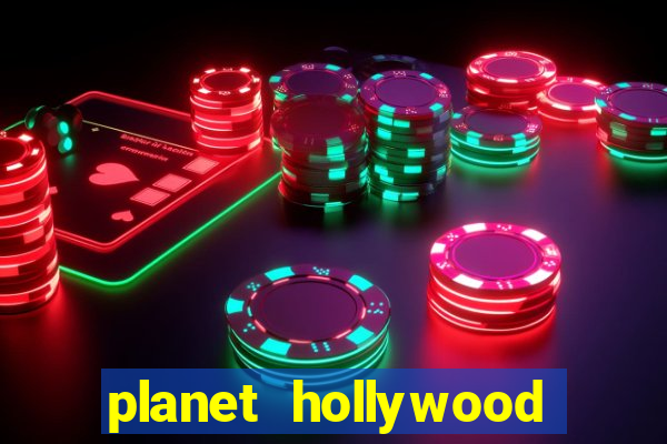 planet hollywood casino and resort