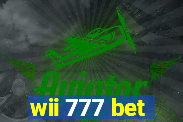 wii 777 bet