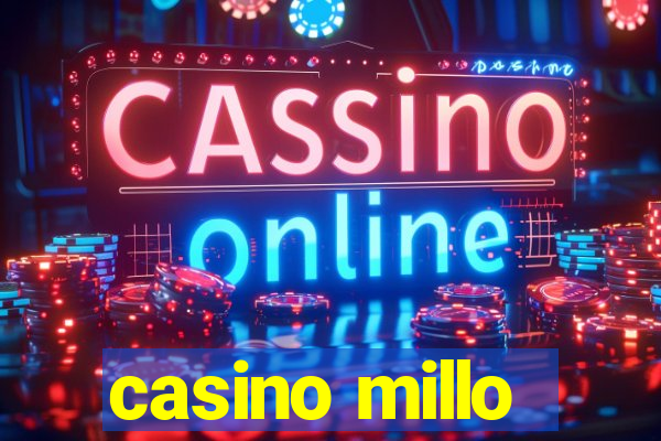 casino millo