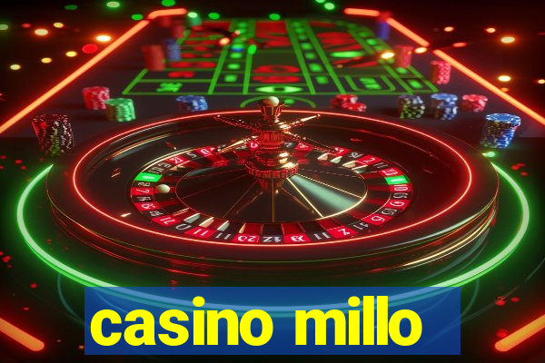 casino millo