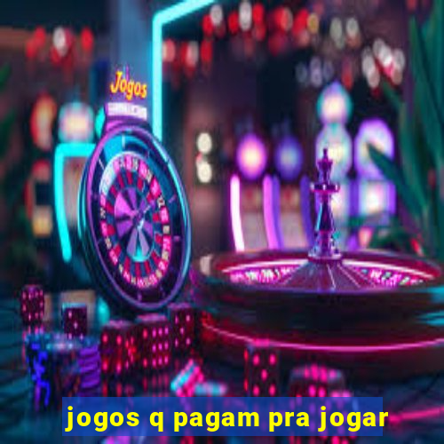 jogos q pagam pra jogar