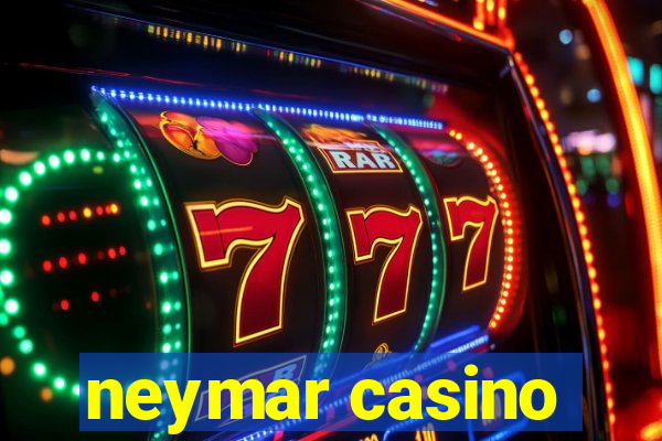 neymar casino