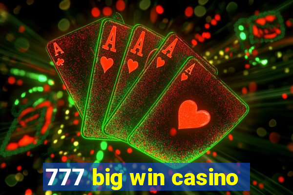 777 big win casino