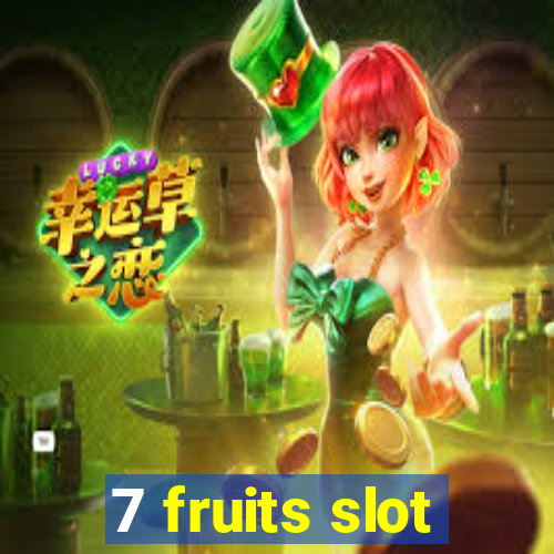 7 fruits slot